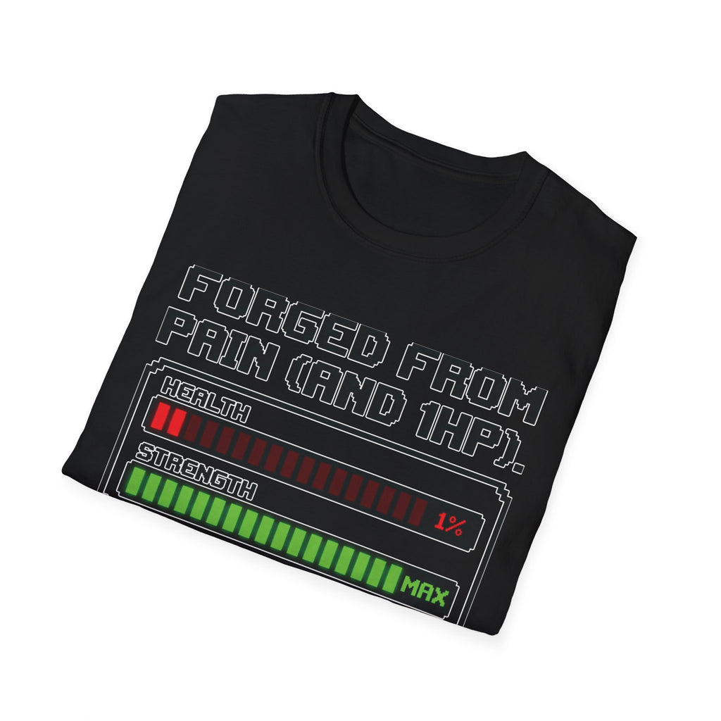 Forged From Pain and 1 HP Gym Tee