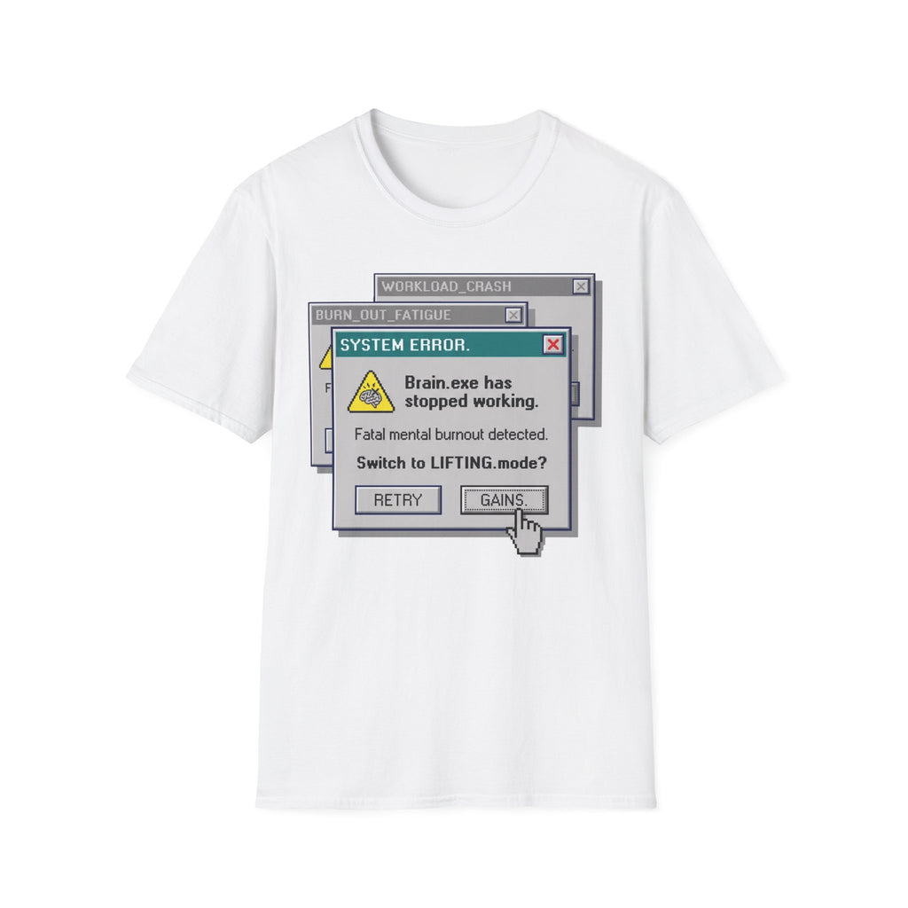 Brain Stopped working Gym Tee