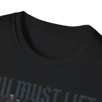 You Must Lift Gym Tee