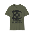 Strength Is The Only Truth Gym Tee