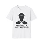 No Fights Just Lifting Gym Tee