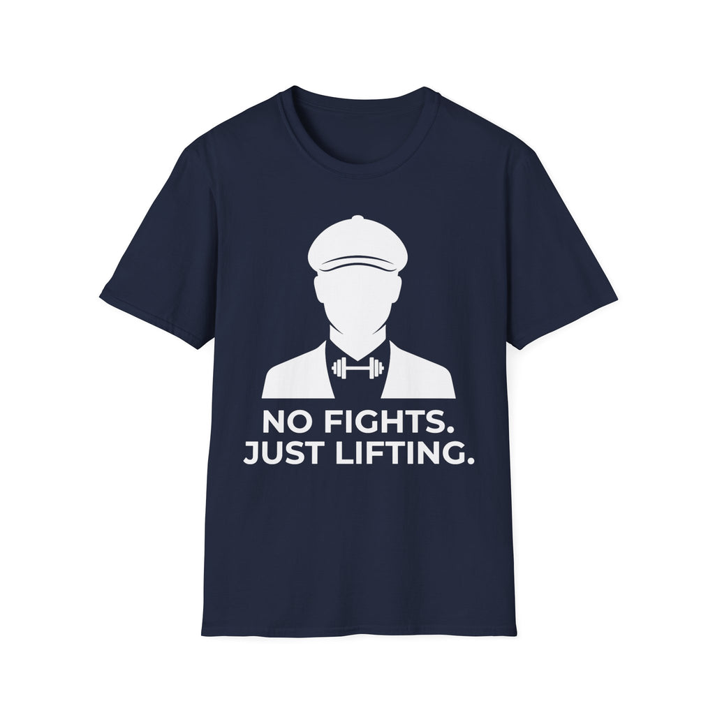 No Fights Just Lifting Gym Tee