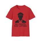 No Fights Just Lifting Gym Tee