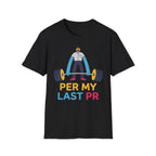 Rep My Last PR Gym Tee