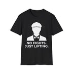 No Fights Just Lifting Gym Tee