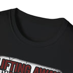Lifting Away My Will To Live Gym Tee