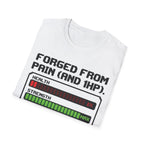 Forged From Pain and 1 HP Gym Tee