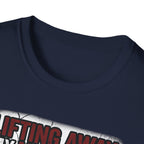 Lifting Away My Will To Live Gym Tee