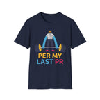 Rep My Last PR Gym Tee