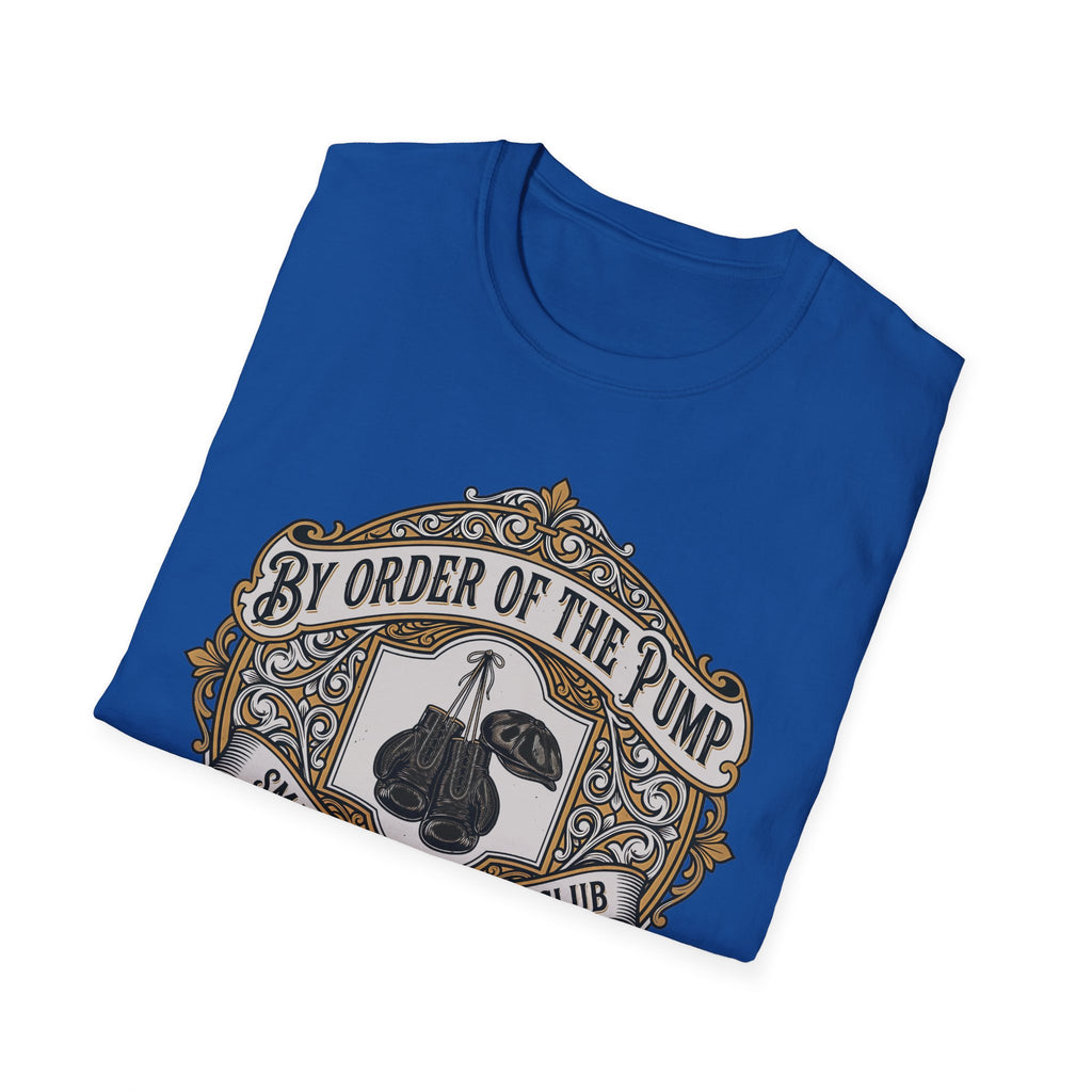 By Order of The Pump Gym Tee