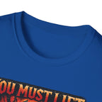 You Must Lift Gym Tee