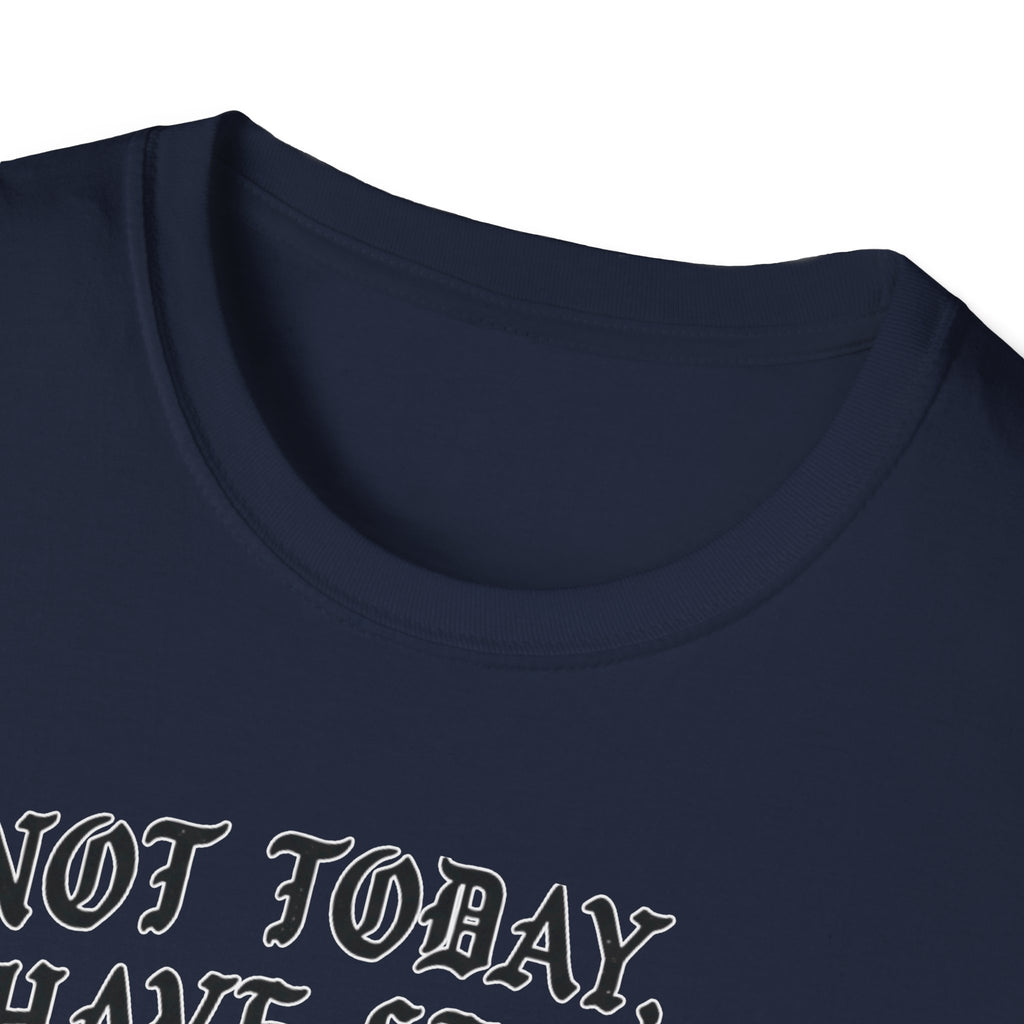 Not Today I Have Legs Gym Tee
